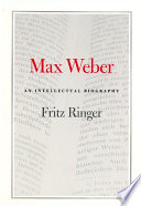 Max Weber an intellectual biography /