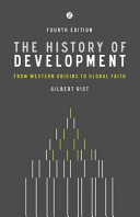 The history of development : from western origins to global faith /