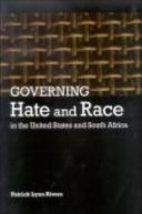 Governing hate and race in the United States and South Africa