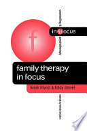Family therapy in focus