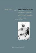 Gender and colonialism : a history of Kaoko in north-western Namibia, 1870s-1950s /