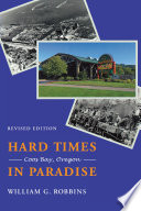 Hard times in paradise Coos Bay, Oregon /