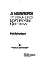 Answers to 200 of life's most probing questions /