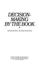 Decision making by the book : how to choose wisely in an age of options. /
