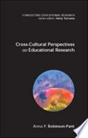 Cross-cultural perspectives in educational research