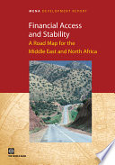 Financial access and stability a road map for the Middle East and North Africa /