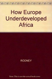 How Europe underdeveloped Africa /