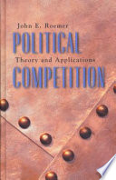 Political competition theory and applications /