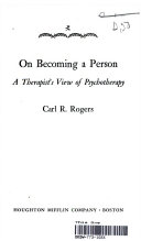On becoming a person : a therapist's view of psychotherapy /