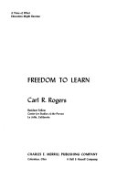 Freedom to learn : a view of what education might become /