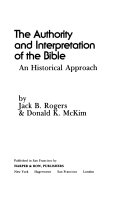 The authority and interpretation of the Bible : an historical approach /