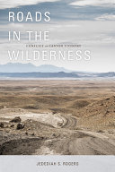 Roads in the wilderness : conflict in canyon country /