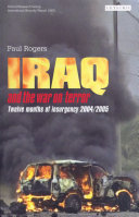 Iraq and the war on terror twelve months of insurgency, 2004/2005 /