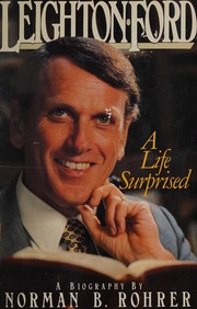 Leighton Ford : a life surprised /