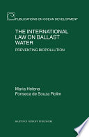The international law on ballast water preventing biopollution /