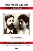 Freud and the Dora case : a promise betrayed /
