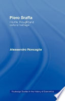 Piero Sraffa his life, thought, and cultural heritage /
