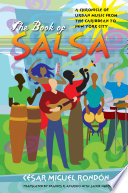 The book of salsa a chronicle of urban music from the Caribbean to New York City /