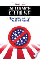 Alliance curse how America lost the Third World /