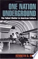 One nation underground the fallout shelter in American culture /