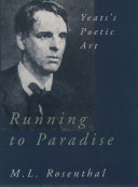 Running to paradise Yeats's poetic art /