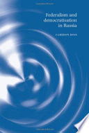 Federalism and democratisation in Russia