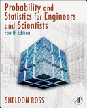 Introduction to probability and statistics for engineers and scientists /