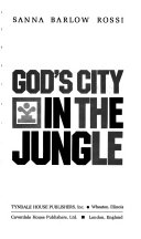 God's city in the jungle /