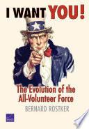 I want you! the evolution of the All-Volunteer Force /