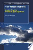 First-Person Methods Toward an Empirical Phenomenology of Experience /