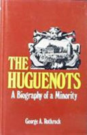 The huguenots : a biography of a minority /
