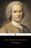 The confessions of Jean-Jacques Rousseau /
