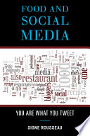 Food and social media you are what you tweet /