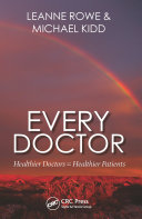 Every Doctor : Healthier Doctors = Healthier Patients /