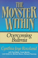 The monster within : overcoming bulimia /