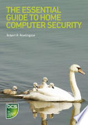 The essential guide to home computer security
