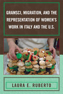Gramsci, migration, and the representation of women's work in Italy and the U.S