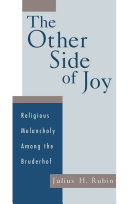 The other side of joy religious melancholy among the Bruderhof /