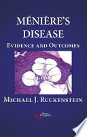 Ménière's disease : evidence and outcomes /