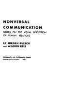 Nonverbal communication : notes on the visual perception of human relations /