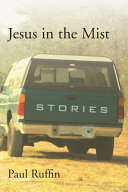 Jesus in the mist : stories /