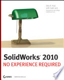 SolidWorks 2010 no experience required /