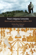 Mexico's indigenous communities their lands and histories, 1500-2010 /