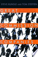 Great commission companies : the emerging role of business in missions /