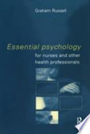Essential psychology for nurses and other health professionals