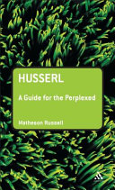 Husserl a guide for the perplexed /
