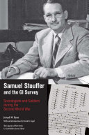 Samuel Stouffer and the GI survey : sociologists and soldiers during the Second World War /
