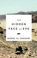 The hidden face of eve : women in the Arab world /