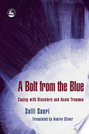 A bolt from the blue coping with disasters and acute traumas /