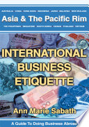 International business etiquette : a guide to doing business abroad /